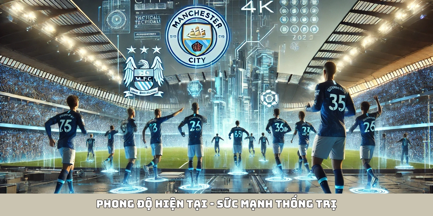 Phong độ hiện tại - Sức mạnh thống trị