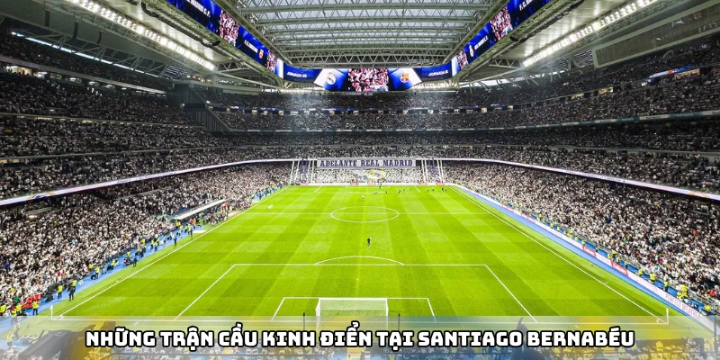 Kiến trúc đặc biệt của Santiago Bernabéu khi nhìn từ trên xuống